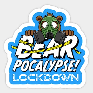 BEARPOCALYPSE! Lockdown Sticker